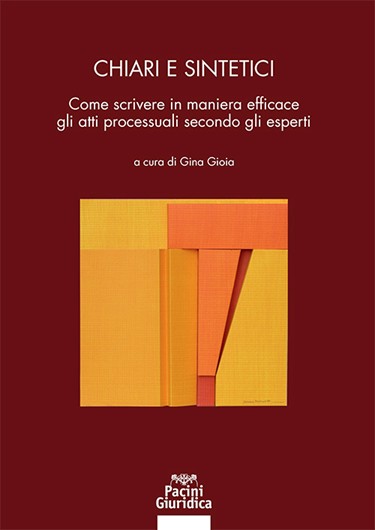 Copertina del libro Chiari e sintetici, a cura di Gina Gioia, Pacini Giuridica