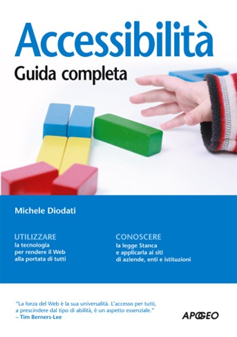 Copertina del libro di Michele Diodati "Accessibilità. Guida completa"